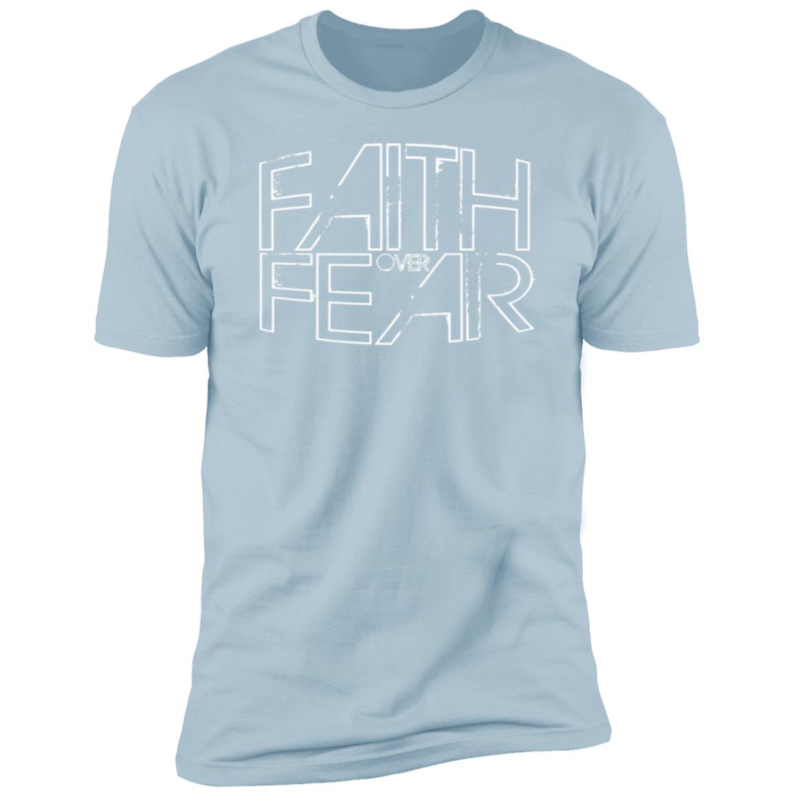 Faith over Fear - Premium Short Sleeve T-Shirt